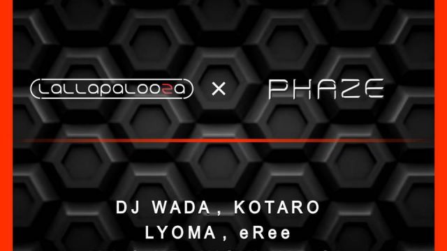 LALLAPALOOZA × PHAZE