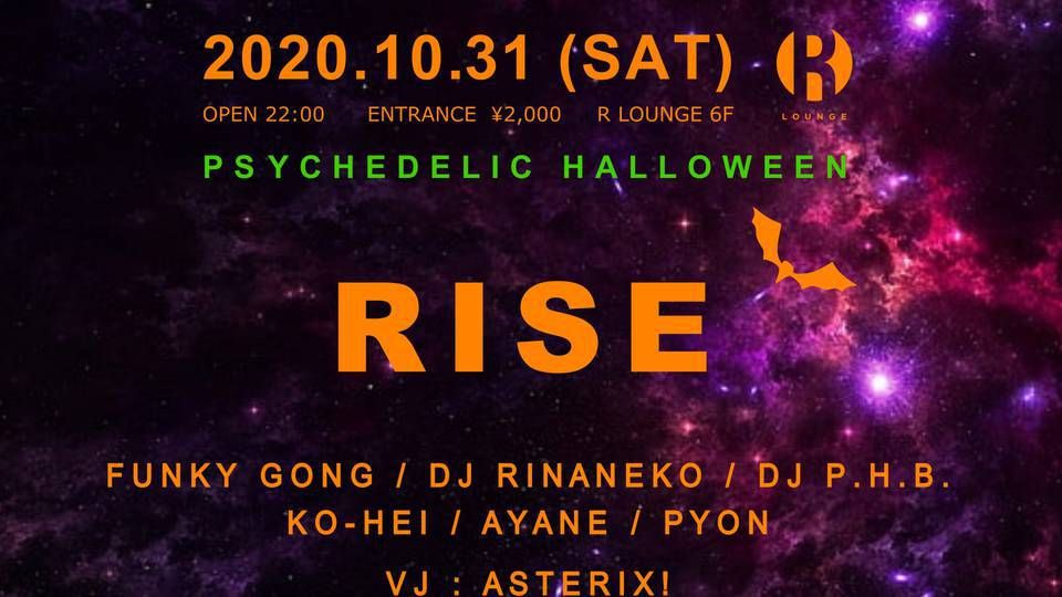 RISE -PSYCHEDELIC HALLOWEEN-