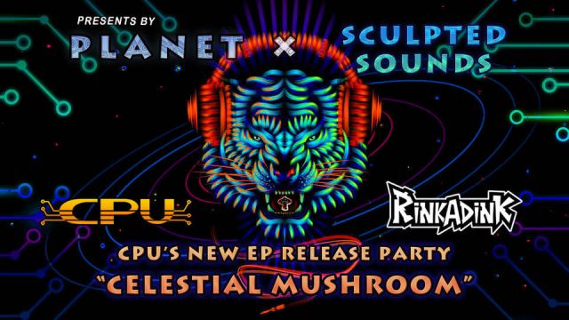PLANET X Sculpted Sounds  presents “Celestial Mushroom”