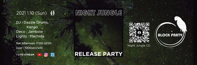 Live Stream - Block Party "Night Jungle Release Party"  @ 0 Zero