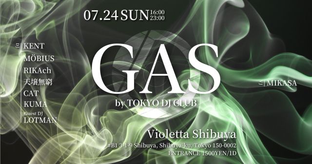 GAS by TOKYO DJ CLUB