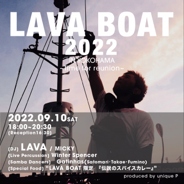 LAVA BOAT 2022 in YOKOHAMA  ~Time for reunion~