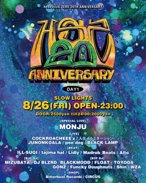 heavysick ZERO 20TH ANNIVERSARY × SLOW LIGHTS【DAY.1】