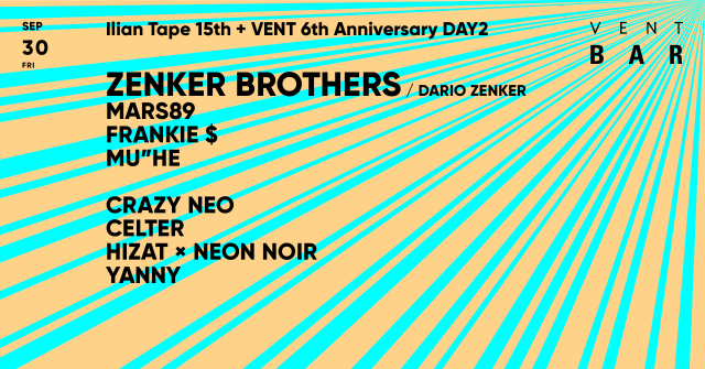 Ilian Tape 15th + VENT 6th anniversary DAY 2