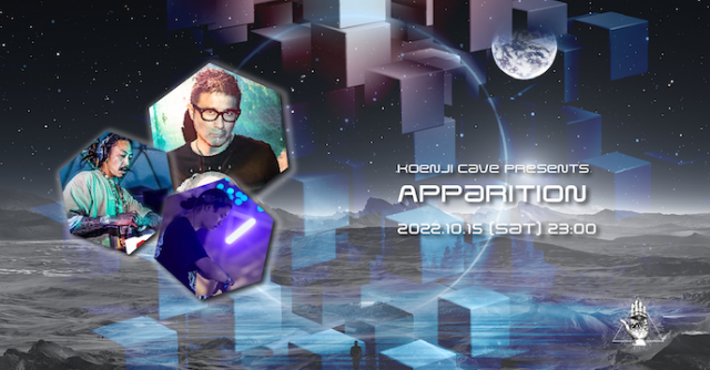 Koenji Cave presents ＊ Apparition＊