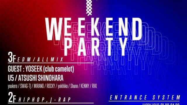 OR WEEKEND PARTY