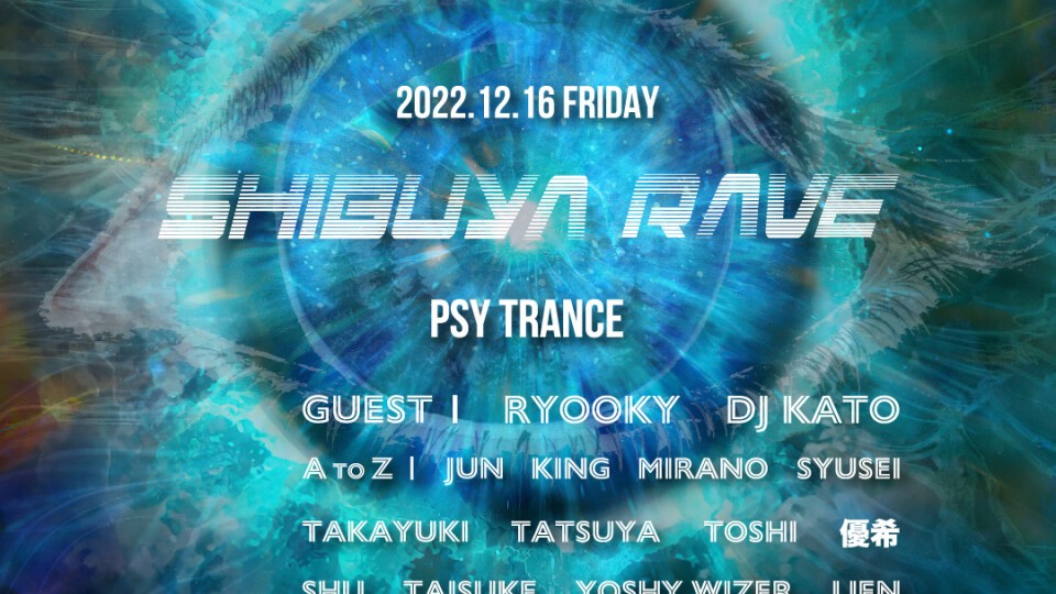 SHIBUYA RAVE