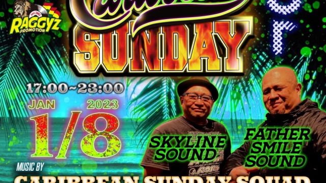 CARIBBEAN SUNDAY -supported by RAGGYZ PROMOTION-