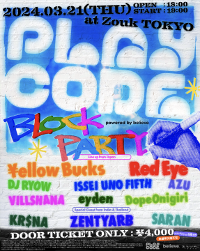 「PLAYCODE BLOCK PARTY powered by believe」