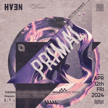 SECTOR presents "PRIMAL" A new gathering curated by Herbalistek & Dayzero