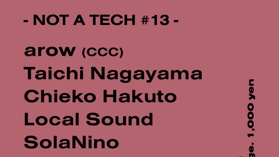 - NOT A TECH #13 -