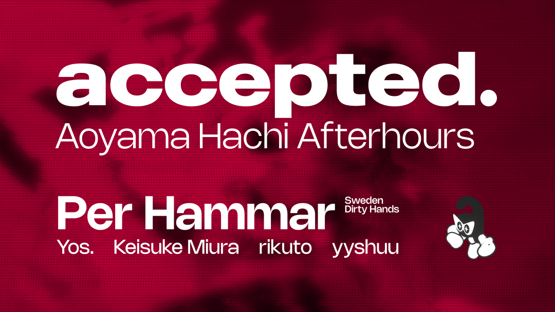 accepted. afterhours with Per Hammar (Sweden)