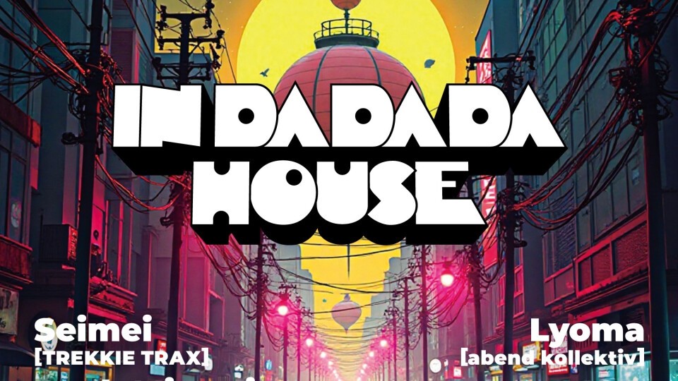 INDADADAHOUSE