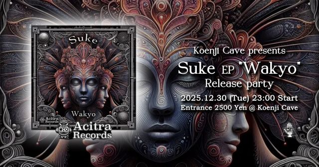 Koenji Cave presents Suke EP "Wakyo" Release Party