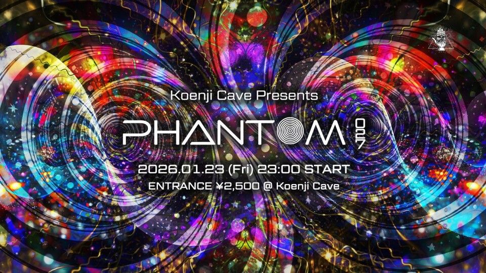 Koenji Cave presents ◎PHANTOM◎ Vol.27