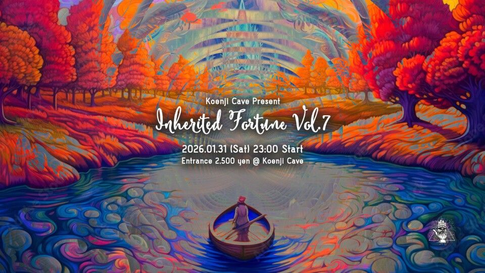 Koenji Cave presents - Inherited Fortune - Vol.7