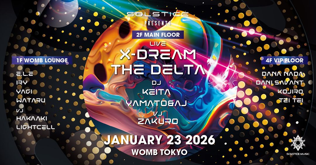 SOLSTICE MUSIC PRESENTS : X-DREAM & THE DELTA