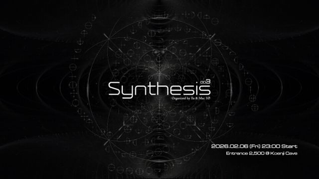 Synthesis 003 ~ Organized by MAC1Ø, ila