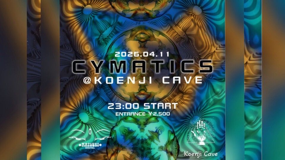 /// CYMATICS Vol.2/// - Organized by TSUYOSHISUZUKI＆HANA -