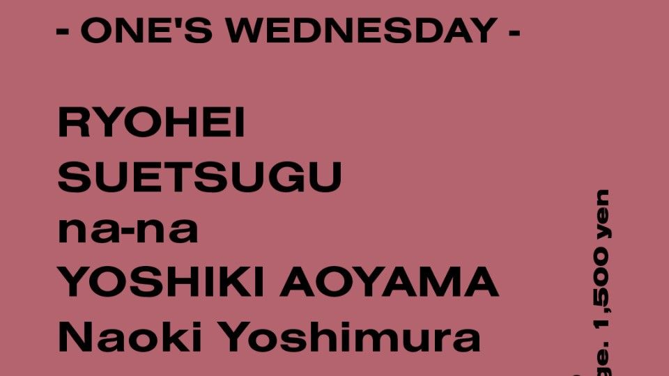 ONE'S WEDNESDAY