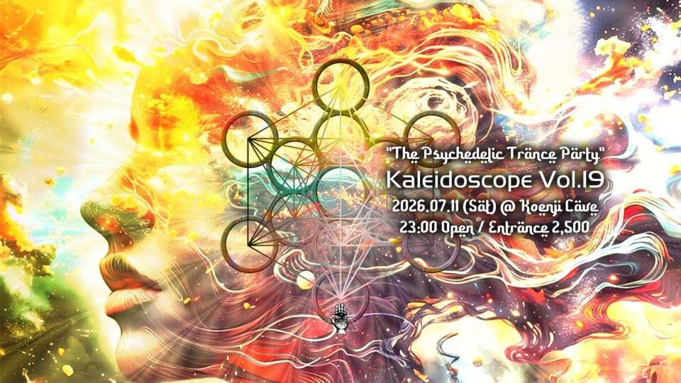 ”The Psychedelic Trance Party" Kaleidoscope Vol.19