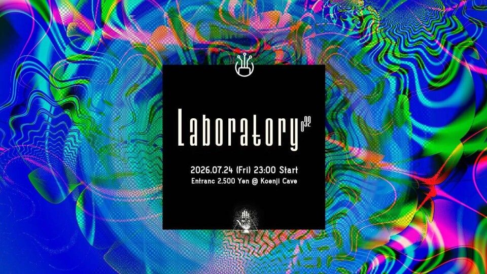 Koenji Cave presents ▶ Laboratory Vol.32