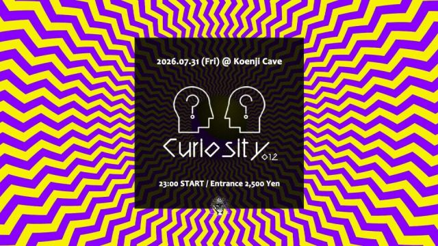Koenji Cave presents - Curiosity - 012