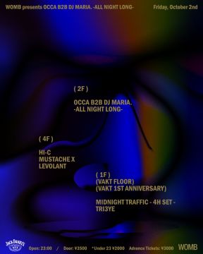 WOMB PRESENTS OCCA B2B DJ MARIA. -ALL NIGHT LONG-