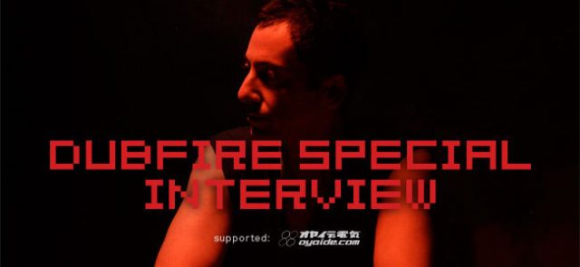 Dubfire Special Interview