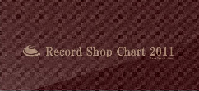 RECORD SHOP CHART 2011