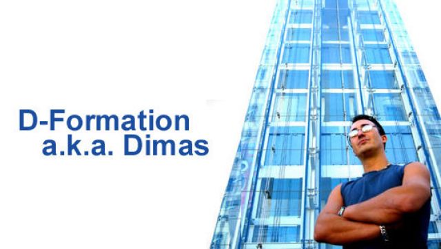 D-Formation a.k.a. Dimas