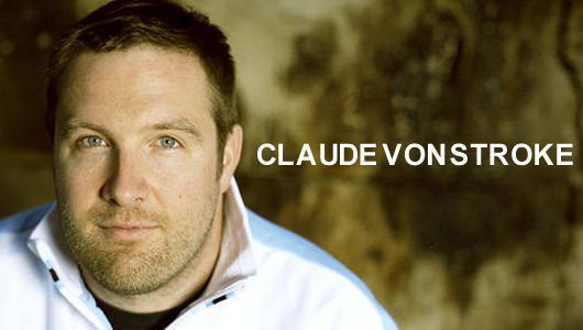 CLAUDE VON STROKE