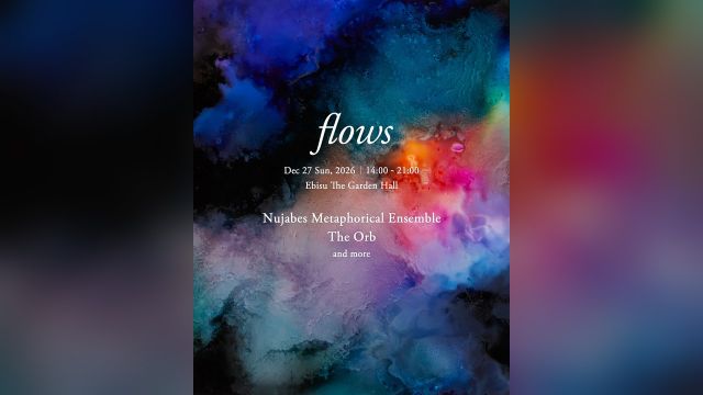 Nujabesを継ぐ「flows」、The Orbが来日