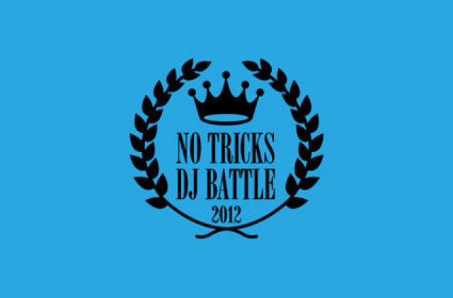 No Tricks DJ Battle 2012 Grand Champion Shipが開催