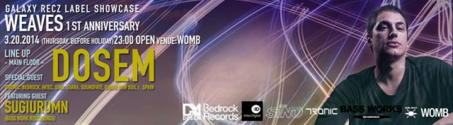 〈GALAXY RECZ〉のレーベルショーケース「WEAVES」の1周年パーティーにDOSEMが出演