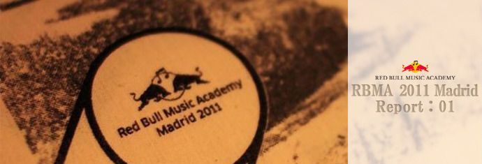 Arrival - Red Bull Music Academy, Madrid / 2011.11.16