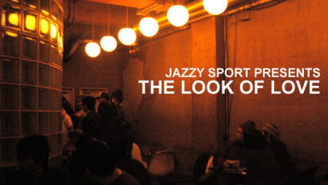 〜JAZZY SPORT PRESENTS〜 THE LOOK OF LOVE