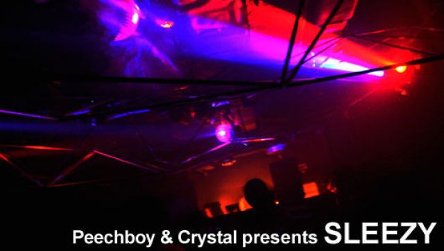 Peechboy & Crystal presents SLEEZY