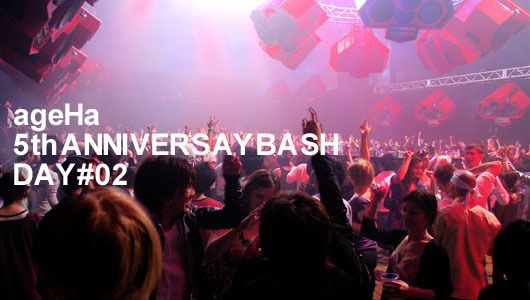 ageHa 5th ANNIVERSAY BASH (12/8)