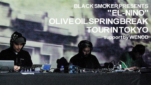 "EL-NINO"OLIVE OIL "SPRING BREAK" TOUR(4/11)