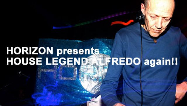 HORIZON presents HOUSE LEGEND ALFREDO again!!(1/16)