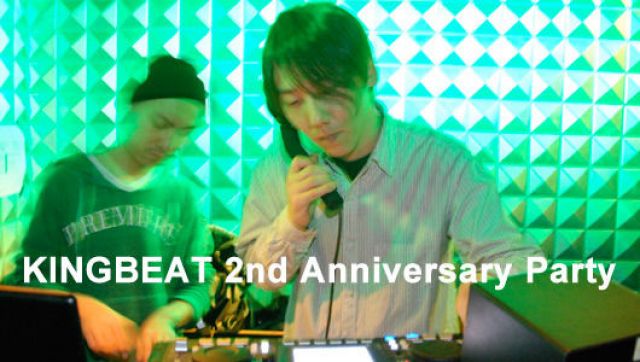 KINGBEAT 2nd Anniversary Party(1/31)