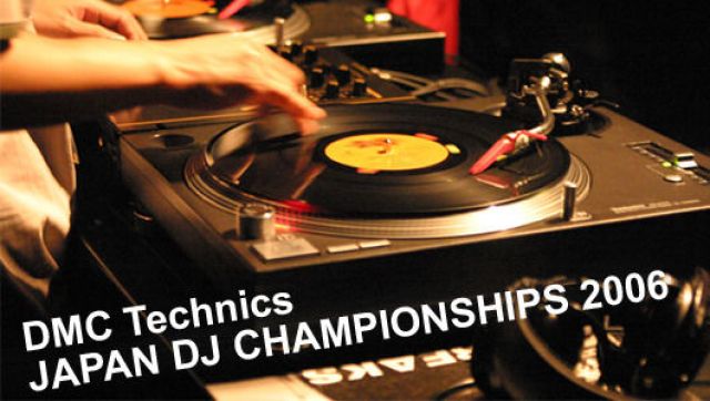 DMC Technics JAPAN DJ CHAMPIONSHIPS 2006