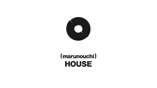 (marunouchi)HOUSE