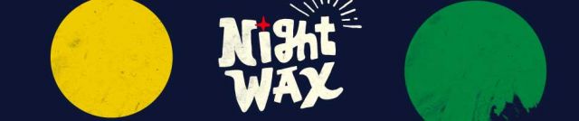 Night Wax