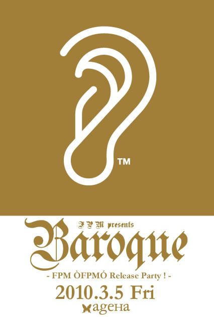 FPM presents "Baroque"-"FPM" Release Party! -