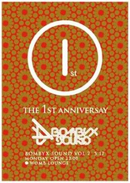 BOMBYX SOUND 1st ANNIVERSARY