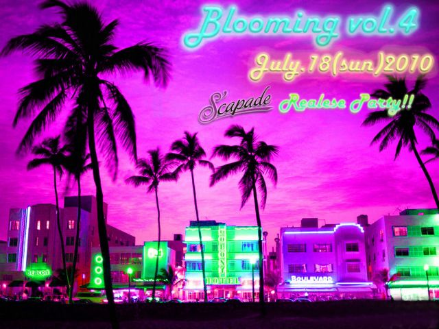 "BLOOMING vol.4"「S'capade」Release Party