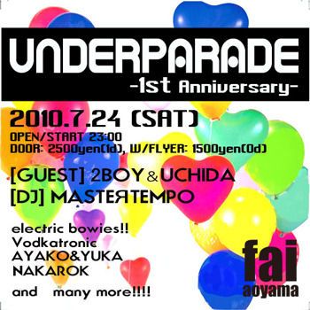 UNDER PARADE 1st ANNIVERSARY PARTY