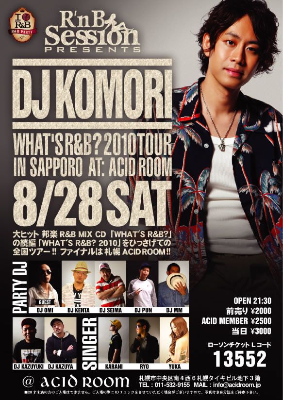 RnB Session presents DJ KOMORI WHAT'S R&B ? 2010 TOUR -FINAL in SAPPORO-